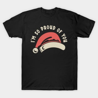 I'm So Proud Of You Typography T-Shirt